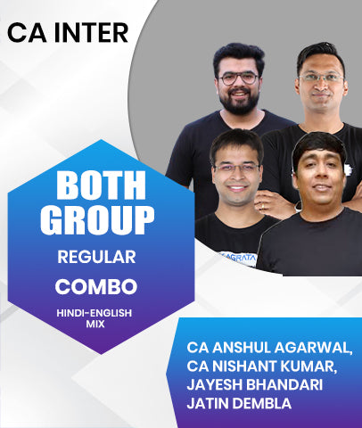 CA Inter  Both Group Regular Combo By CA Anshul Agarwal, CA Nishant Kumar, Jayesh Bhandari And Jatin Dembla