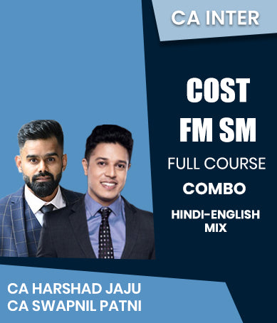 CA Inter Cost and FM SM Full Course Combo By CA Harshad Jaju and CA Swapnil Patni