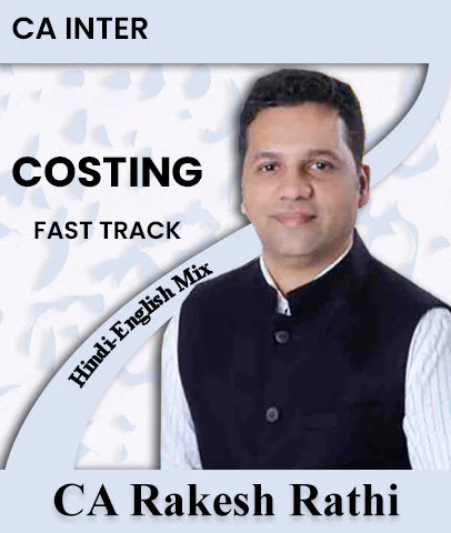 CA Inter Costing Fast Track Batch By CA Rakesh Rathi