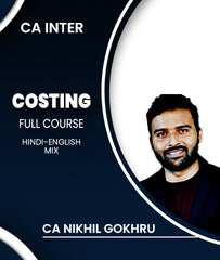 CA Inter Costing Full Course By CA Nikhil Gokhru - Zeroinfy