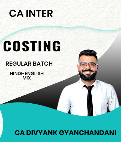 CA Inter Costing Regular Batch By CA Divyank Gyanchandani