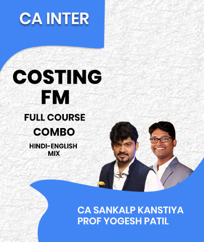 CA Inter Costing and FM Full Course Combo By CA Sankalp Kanstiya and Prof Yogesh Patil