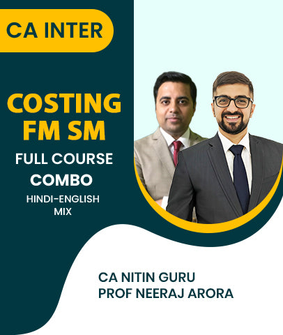 CA Inter Costing and FM SM Full Course Combo By CA Nitin Guru and Prof Neeraj Arora - Zeroinfy