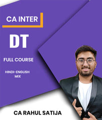 CA Inter DT Full Course By CA Rahul Satija