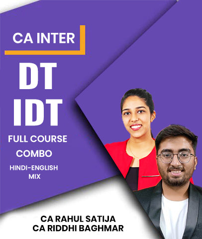 CA Inter DT IDT Full Course Combo By CA Rahul Satija and CA Riddhi Baghmar