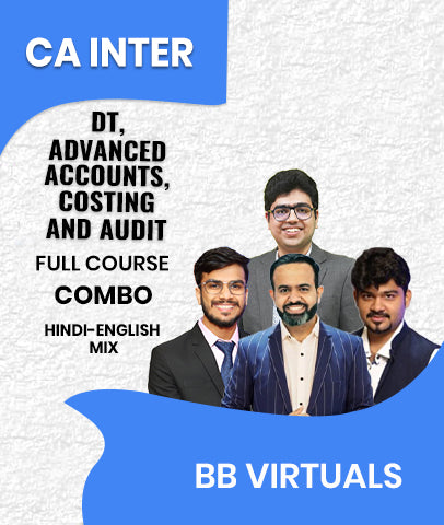 CA Inter DT, Advanced Accounts, Costing and Audit Full Course Combo By BB Virtuals