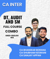 CA Inter DT, Audit and SM Full Course Combo By CA Bhanwar Borana, CA Shubham Keswani and CA Sanjay Appan