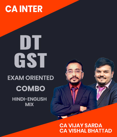 CA Inter DT and GST Exam Oriented Combo By CA Vijay Sarda and CA Vishal Bhattad