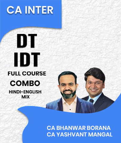 CA Inter DT and IDT Full Course Combo By CA Bhanwar Borana and CA Yashvant Mangal - Zeroinfy
