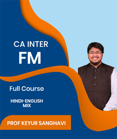 CA Inter FM Full Course By J.K.Shah Classes - Prof Keyur Sanghavi