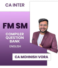 CA Inter FM SM Compiler Question Bank By CA Mohnish Vora