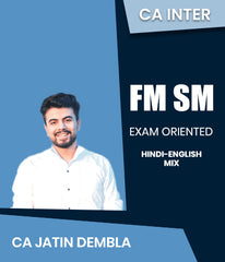 CA Inter FM SM Exam Oriented By CA Jatin Dembla