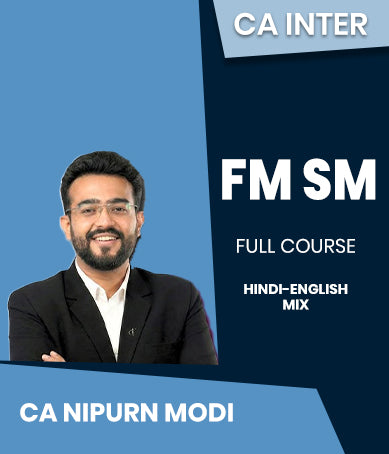 CA Inter FM SM Full Course By CA Nipurn Modi