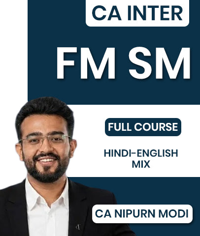 CA Inter FM SM Full Course By CA Nipurn Modi