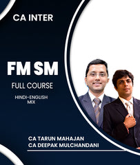 CA Inter FM SM Full Course By CA Tarun Mahajan and CA Deepak Mulchandani