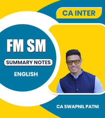 CA Inter FM SM Summary Notes Books By CA Swapnil Patni