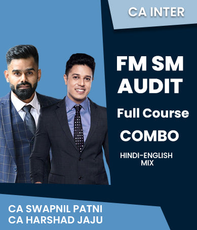 CA Inter FM SM and Audit Combo Full Course by CA Swapnil Patni and CA Harshad Jaju - Zeroinfy