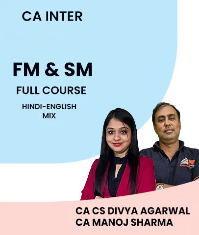 CA Inter FM & SM Full Course By MEPL Classes CA CS Divya Agarwal & CA Manoj Sharma