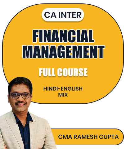 CA Inter Financial Management Full Course By CMA Ramesh Gupta