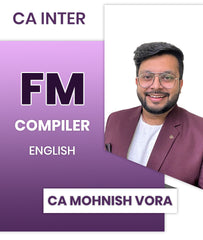 CA Inter Financial Management (FM) Compiler By CA Mohnish Vora