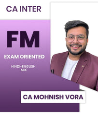 CA Inter Financial Management (FM) Exam Oriented By CA Mohnish Vora