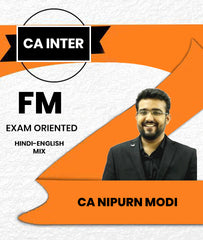 CA Inter Financial Management (FM) Exam Oriented By CA Nipurn Modi
