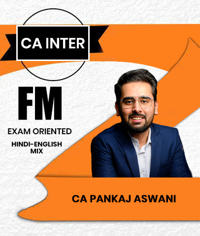 CA Inter Financial Management (FM) Exam Oriented By CA Pankaj Aswani