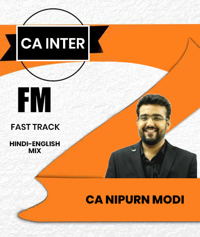 CA Inter Financial Management (FM) Fast Track By CA Nipurn Modi