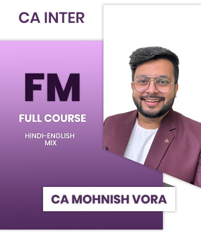 CA Inter Financial Management (FM) Full Course By CA Mohnish Vora - Zeroinfy