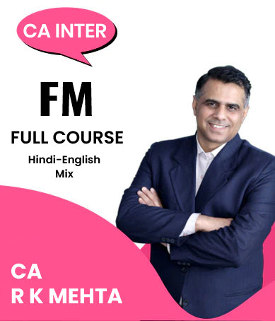 CA Inter Financial Management (FM) Full Course By CA R K Mehta - Zeroinfy