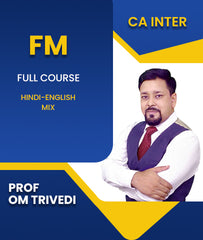 CA Inter Financial Management (FM) Full Course By Prof Om Trivedi - Zeroinfy