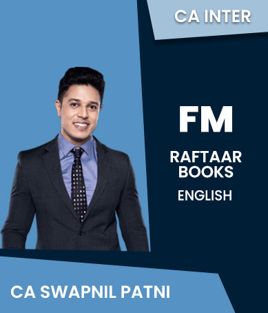 CA Inter Financial Management (FM) RAFTAAR Books By CA Swapnil Patni - Zeroinfy