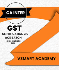 CA Inter GST Certification 3.0 ACE Batch By Vsmart Academy - Zeroinfy