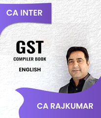 CA Inter GST Compiler Book By CA RajKumar