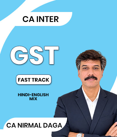 CA Inter GST Fast Track By CA Nirmal Daga