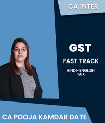 CA Inter GST Fast Track By CA Pooja Kamdar Date - Zeroinfy
