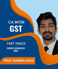 CA Inter GST Fast Track By J.K.Shah Classes - Prof Ashish Lohia - Zeroinfy