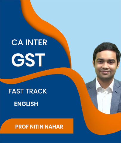 CA Inter GST Fast Track In English By J.K.Shah Classes - Prof Nitin Nahar