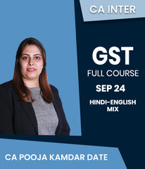CA Inter GST Full Course By CA Pooja Kamdar Date Sep 24 - Zeroinfy