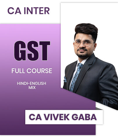 CA Inter GST Full Course By CA Vivek Gaba