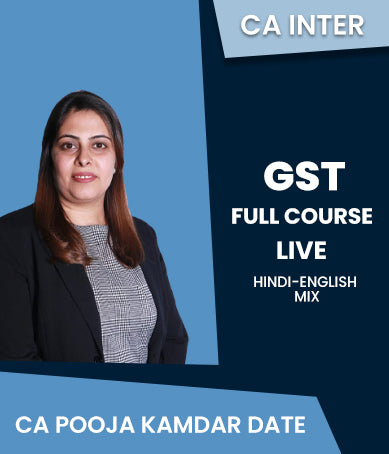 CA Inter GST Full Course Live By CA Pooja Kamdar Date - Zeroinfy