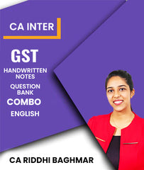 CA Inter GST Handwritten Notes and Question Bank Combo By CA Riddhi Baghmar - Zeroinfy
