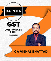 CA Inter GST Questionnaire Book By CA Vishal Bhattad - Zeroinfy