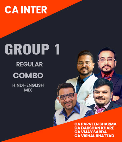 CA Inter Group 1 Regular Combo By CA Parveen Sharma, CA Darshan Khare, CA Vijay Sarda and CA Vishal Bhattad
 - Zeroinfy