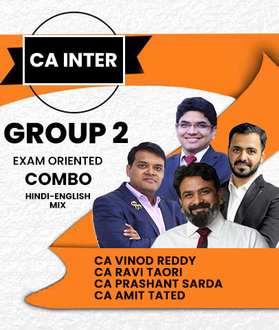 CA Inter Group 2 Exam Oriented Combo Batch By CA Vinod Reddy, CA Ravi Taori, CA Prashant Sarda and CA Amit Tated - Zeroinfy