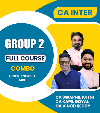 CA Inter Group 2 Full Course Combo By CA Swapnil Patni, CA Kapil Goyal and CA Vinod Reddy