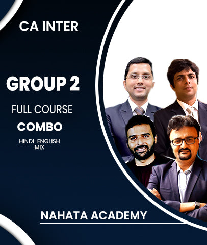 CA Inter Group 2 Full Course Combo By Nahata Academy