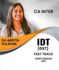 CA Inter IDT (GST) Fast Track By CA Arpita Tulsyan - Zeroinfy