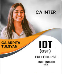 CA Inter IDT (GST) Full Course By CA Arpita Tulsyan - Zeroinfy