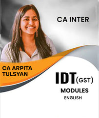 CA Inter IDT (GST) Modules By CA Arpita Tulsyan - Zeroinfy